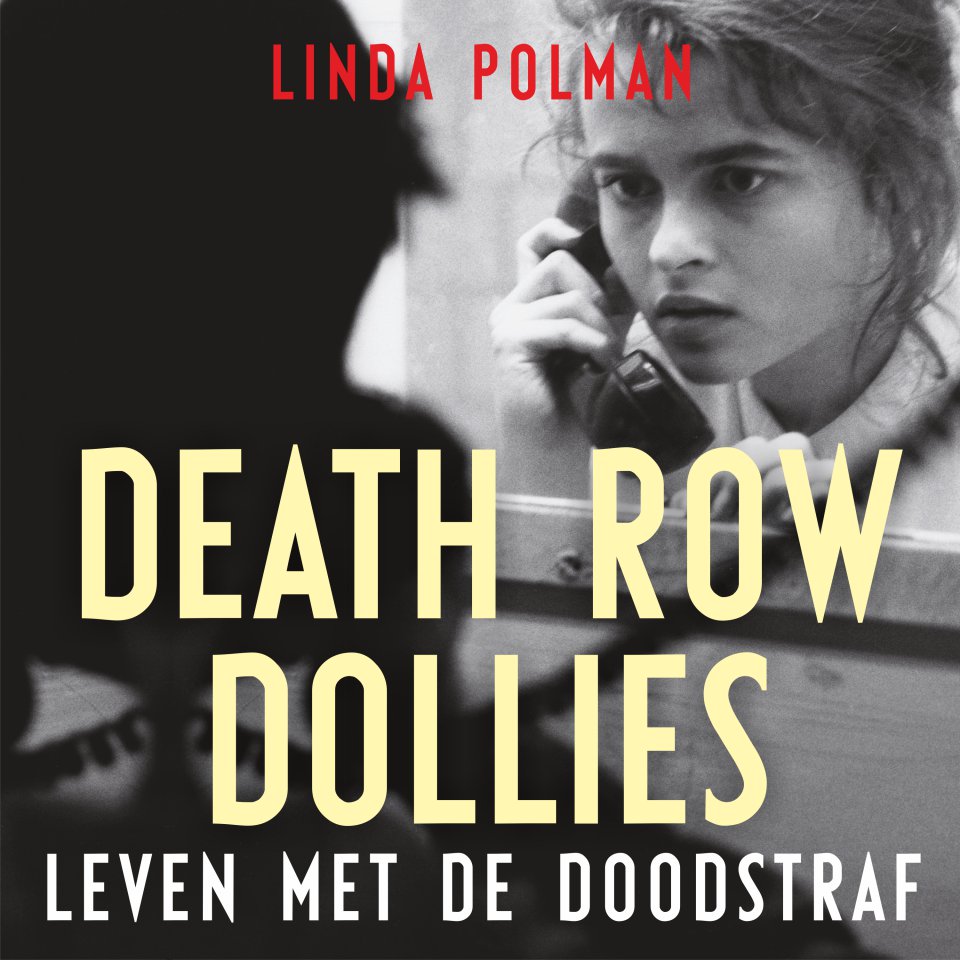 Omslagfoto van Death row Dollies: leven met de doodstraf