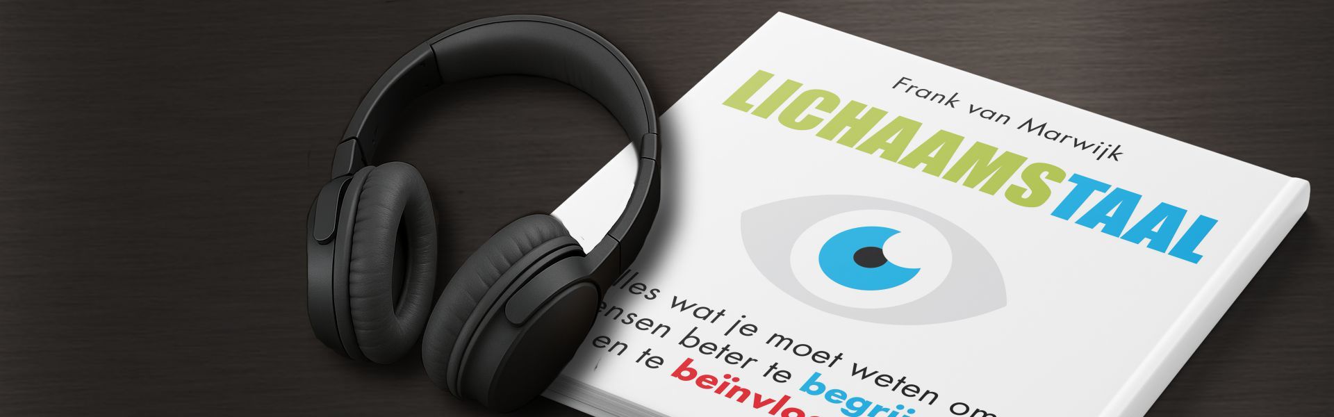 Lichaamstaal: leer mensen beter te begrijpen en te beïnvloeden