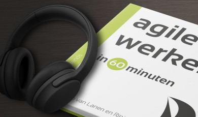 Agile werken in 60 minuten voor meer effici&euml;ntie en productiviteit